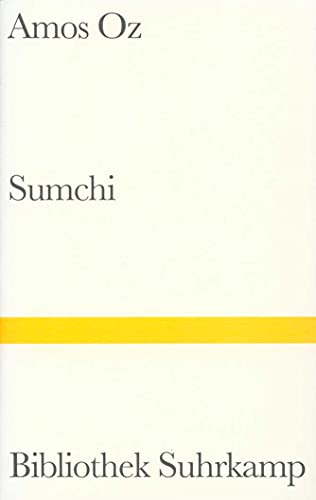 Sumchi: Eine wahre Geschichte über Liebe und Abenteuer (Bibliothek Suhrkamp) von Suhrkamp Verlag AG